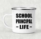 School Principal Life - 12oz Camping Mug