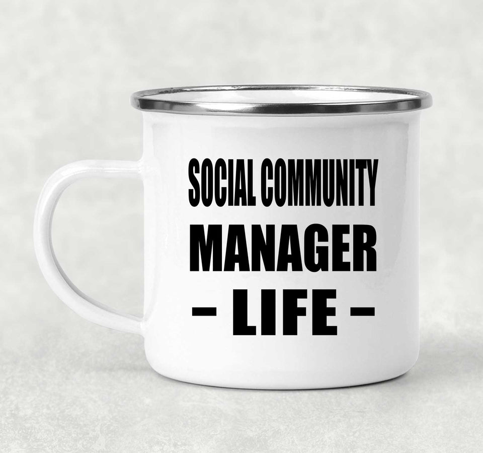 Social Community Manager Life - 12oz Camping Mug