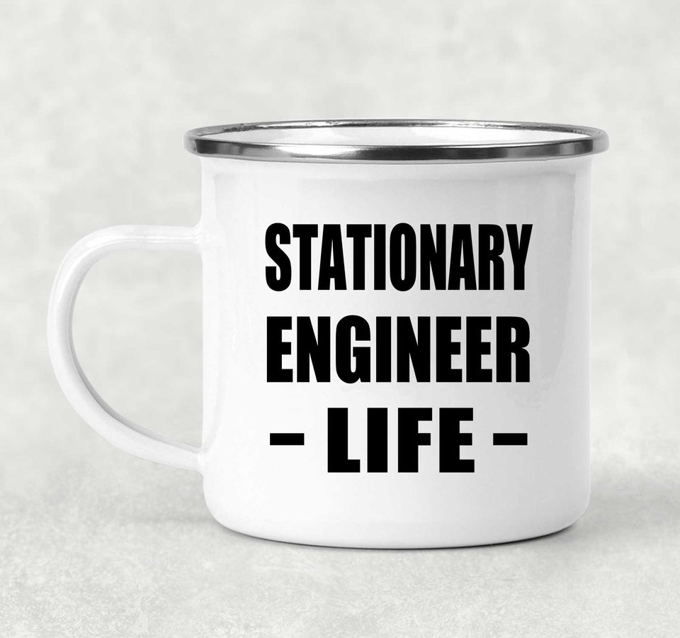 Stationary Engineer Life - 12oz Camping Mug