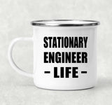 Stationary Engineer Life - 12oz Camping Mug