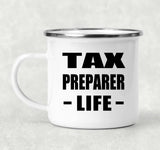 Tax Preparer Life - 12oz Camping Mug