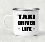 Taxi Driver Life - 12oz Camping Mug