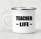 Teacher Life - 12oz Camping Mug