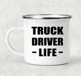 Truck Driver Life - 12oz Camping Mug