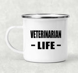 Veterinarian Life - 12oz Camping Mug