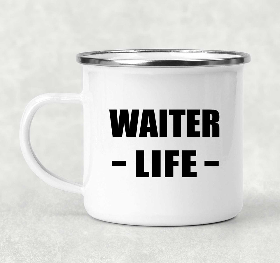 Waiter Life - 12oz Camping Mug