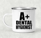 A+ Dental Hygienist - 12oz Camping Mug