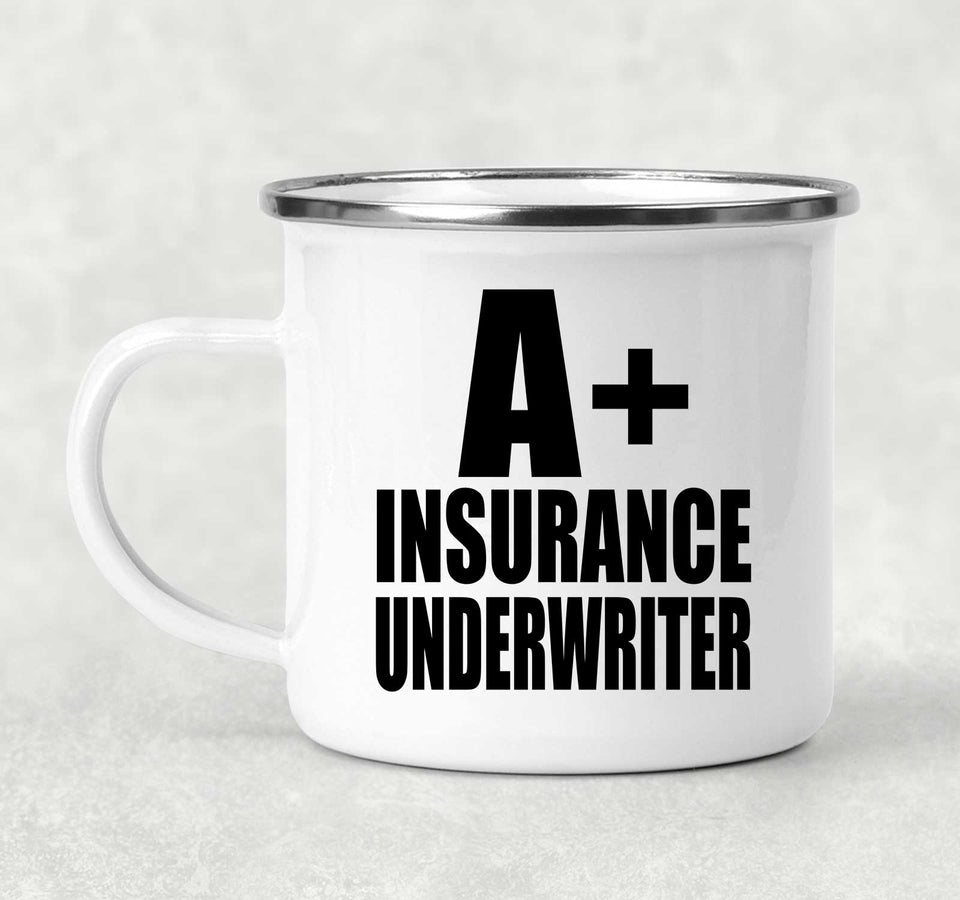 A+ Insurance Underwriter - 12oz Camping Mug