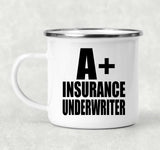 A+ Insurance Underwriter - 12oz Camping Mug