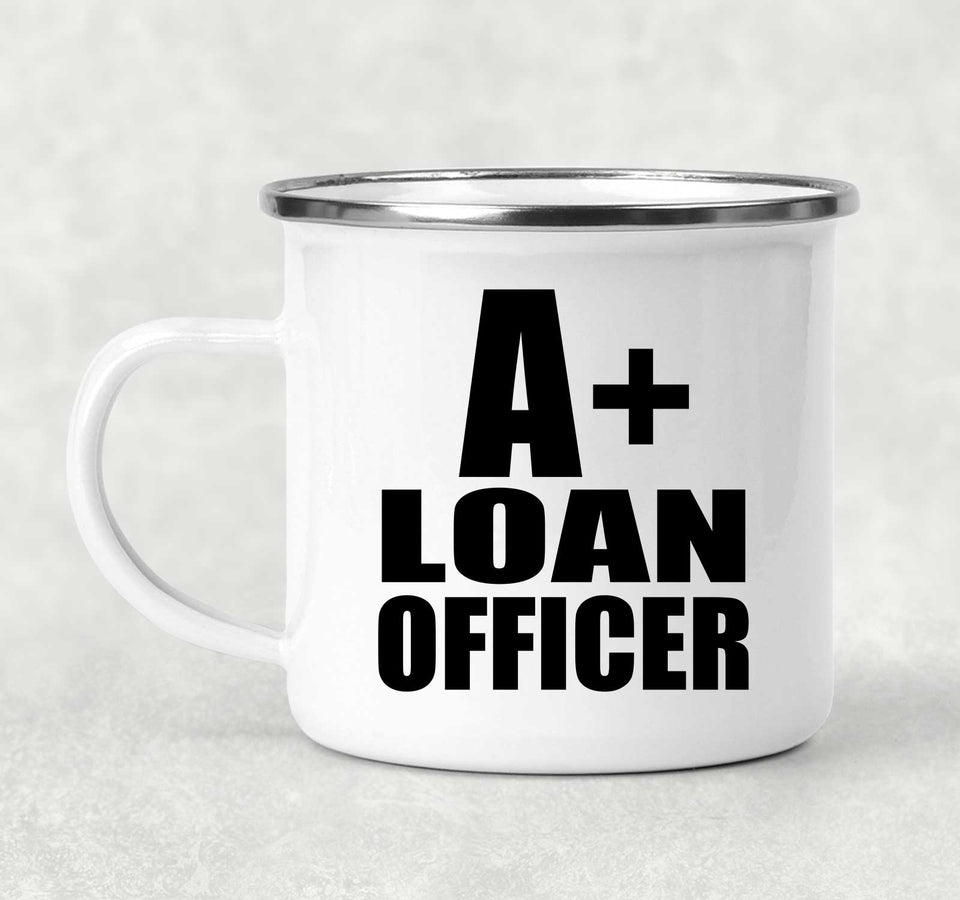 A+ Loan Officer - 12oz Camping Mug
