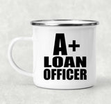 A+ Loan Officer - 12oz Camping Mug