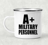 A+ Military Personnel - 12oz Camping Mug