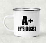 A+ Physiologist - 12oz Camping Mug