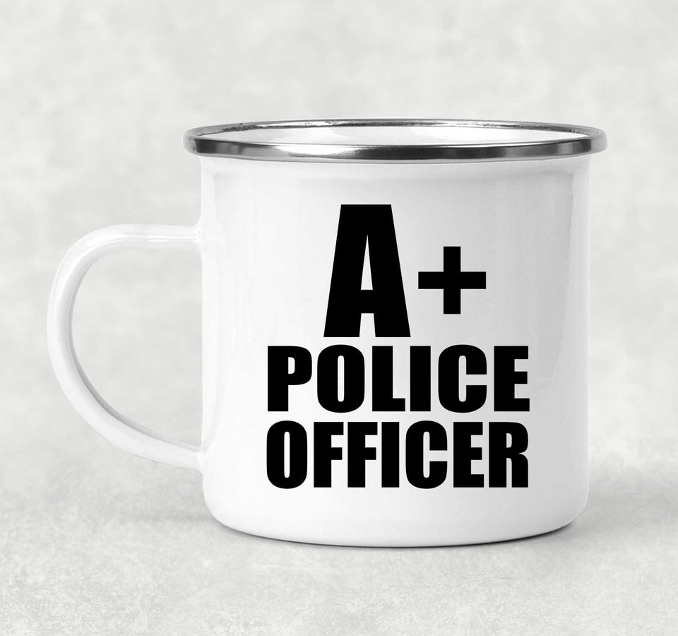 A+ Police Officer - 12oz Camping Mug