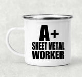 A+ Sheet Metal Worker - 12oz Camping Mug