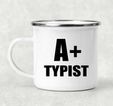 A+ Typist - 12oz Camping Mug