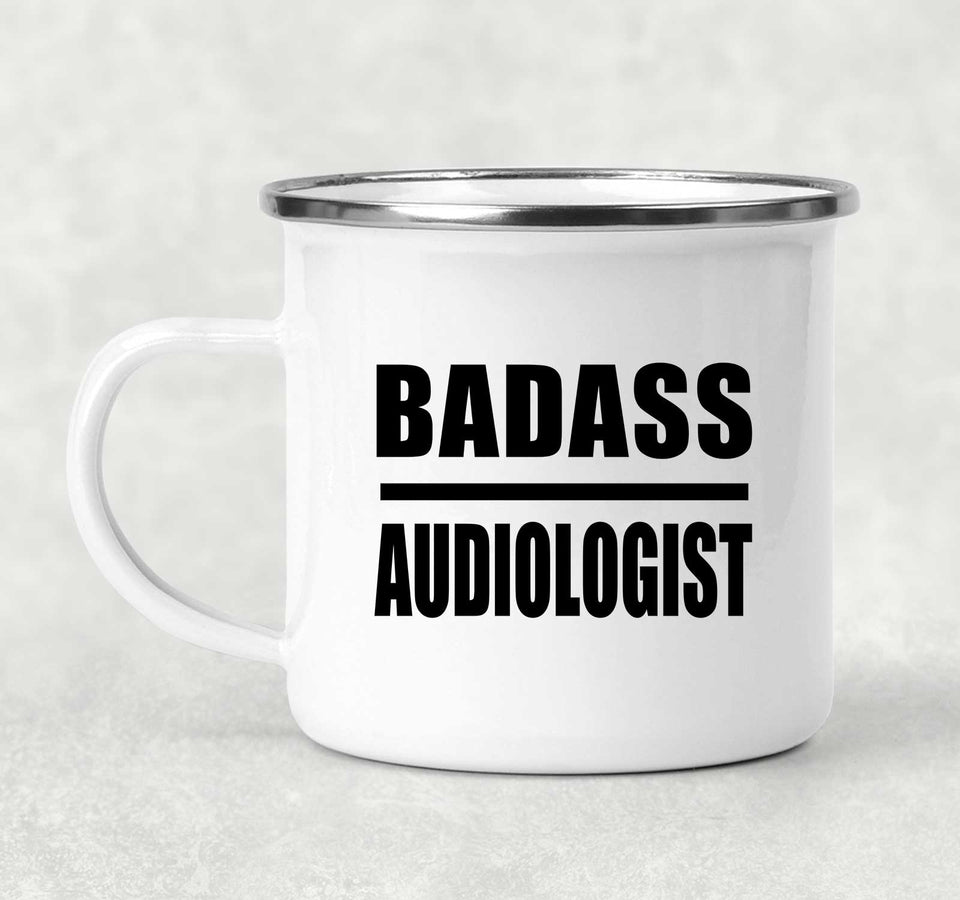 Badass Audiologist - 12oz Camping Mug