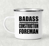 Badass Construction Foreman - 12oz Camping Mug