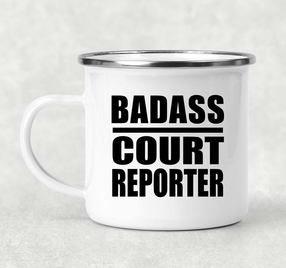 Badass Court Reporter - 12oz Camping Mug