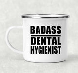 Badass Dental Hygienist - 12oz Camping Mug