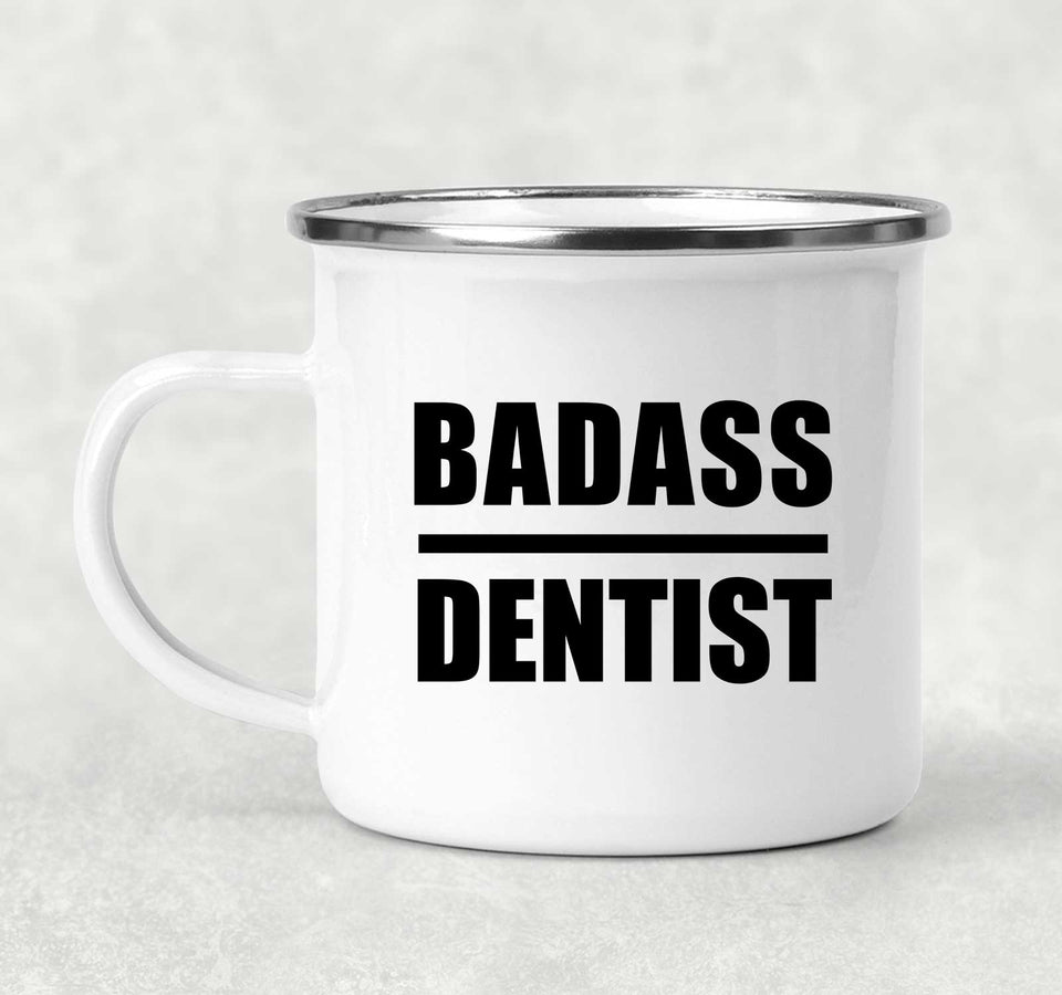 Badass Dentist - 12oz Camping Mug