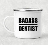Badass Dentist - 12oz Camping Mug