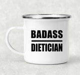 Badass Dietician - 12oz Camping Mug