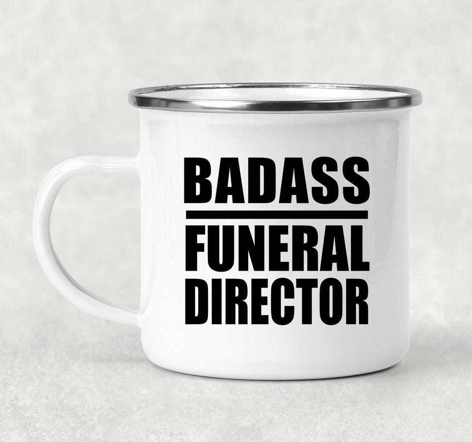 Badass Funeral Director - 12oz Camping Mug