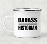 Badass Historian - 12oz Camping Mug
