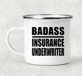 Badass Insurance Underwriter - 12oz Camping Mug
