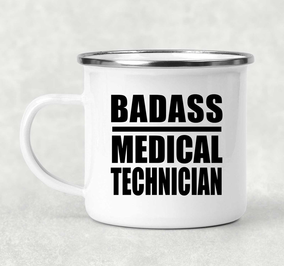 Badass Medical Technician - 12oz Camping Mug
