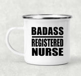 Badass Registered Nurse - 12oz Camping Mug