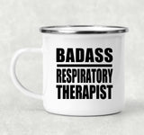 Badass Respiratory Therapist - 12oz Camping Mug