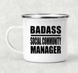 Badass Social Community Manager - 12oz Camping Mug