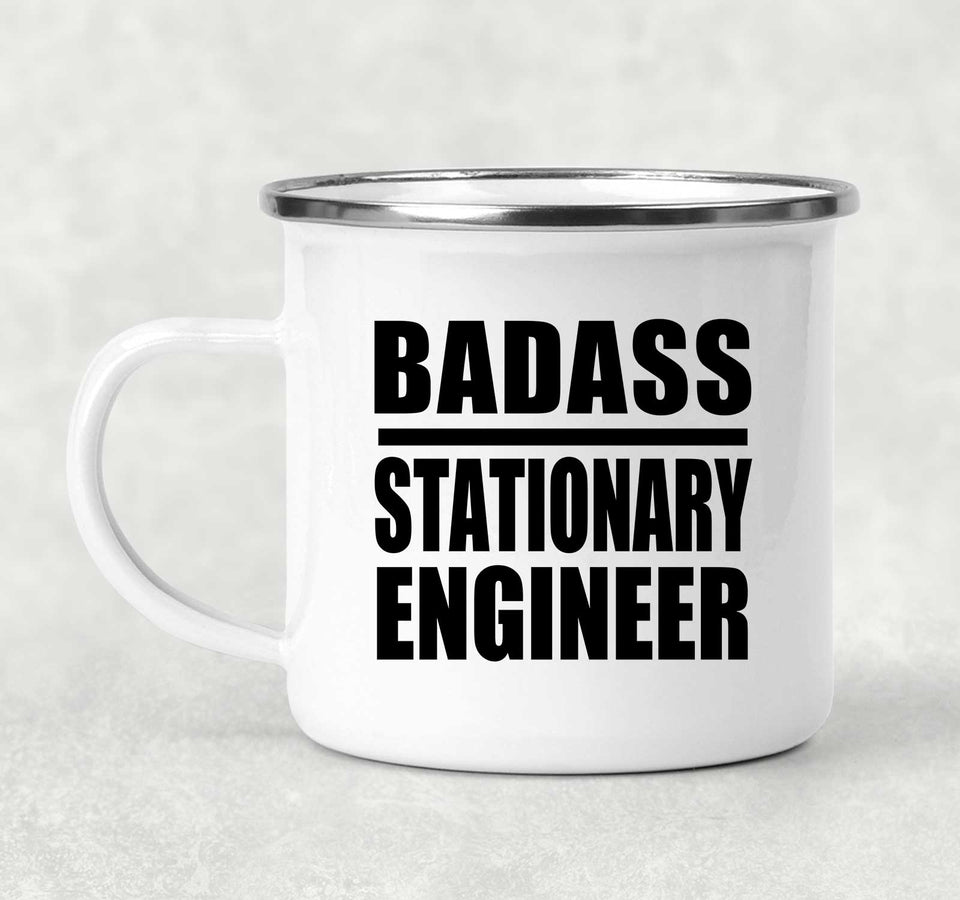 Badass Stationary Engineer - 12oz Camping Mug