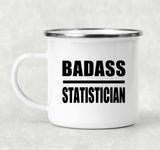 Badass Statistician - 12oz Camping Mug