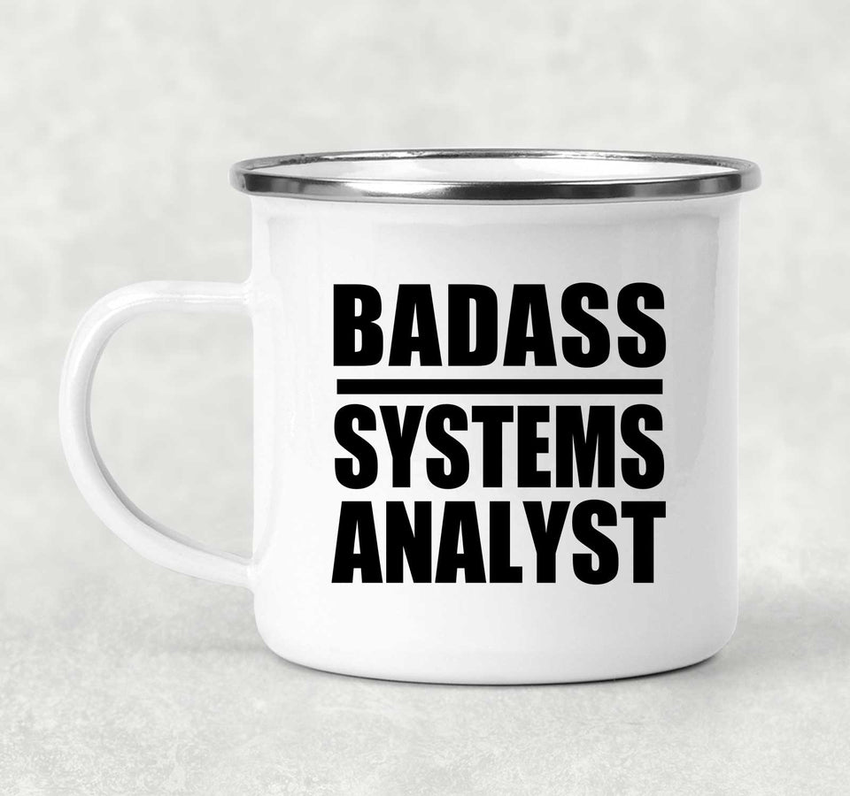 Badass Systems Analyst - 12oz Camping Mug