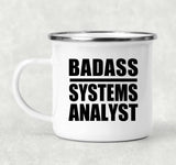 Badass Systems Analyst - 12oz Camping Mug