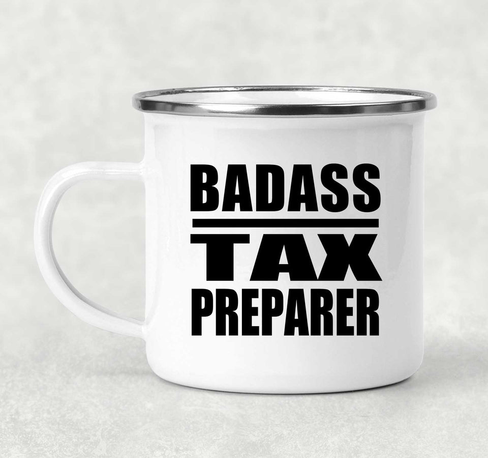 Badass Tax Preparer - 12oz Camping Mug