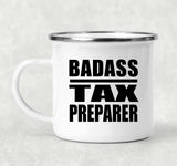 Badass Tax Preparer - 12oz Camping Mug