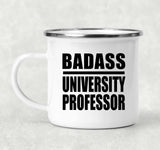 Badass University Professor - 12oz Camping Mug