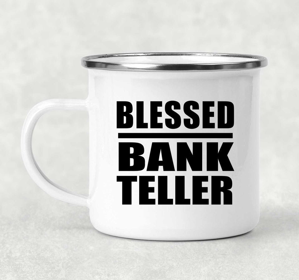 Blessed Bank Teller - 12oz Camping Mug