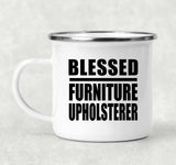 Blessed Furniture Upholsterer - 12oz Camping Mug