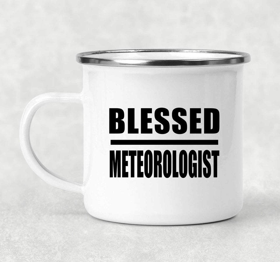 Blessed Meteorologist - 12oz Camping Mug