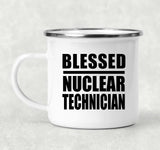 Blessed Nuclear Technician - 12oz Camping Mug