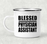 Blessed Physician Assistant - 12oz Camping Mug