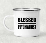 Blessed Psychiatrist - 12oz Camping Mug