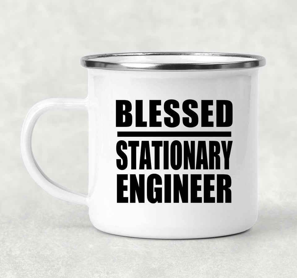 Blessed Stationary Engineer - 12oz Camping Mug
