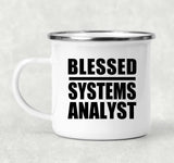 Blessed Systems Analyst - 12oz Camping Mug