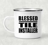 Blessed Tile Installer - 12oz Camping Mug